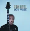 Kenny Burrell - Blue Muse